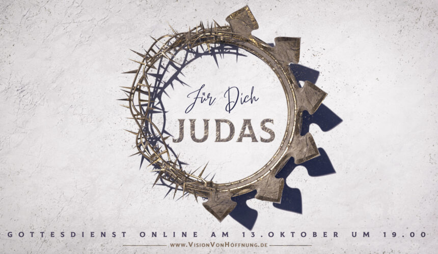 Für Dich, Judas!