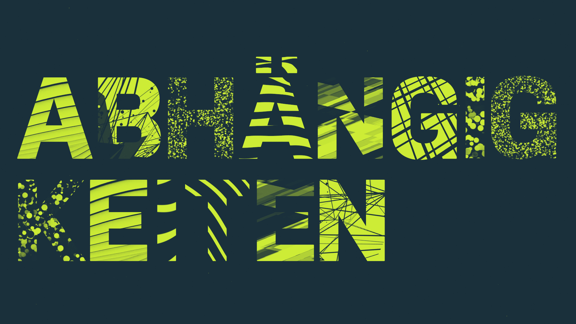 Ab­hän­gig­kei­ten