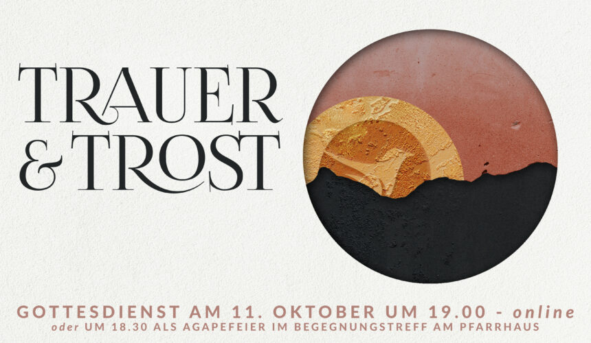 Trau­er &&nbsp;Trost